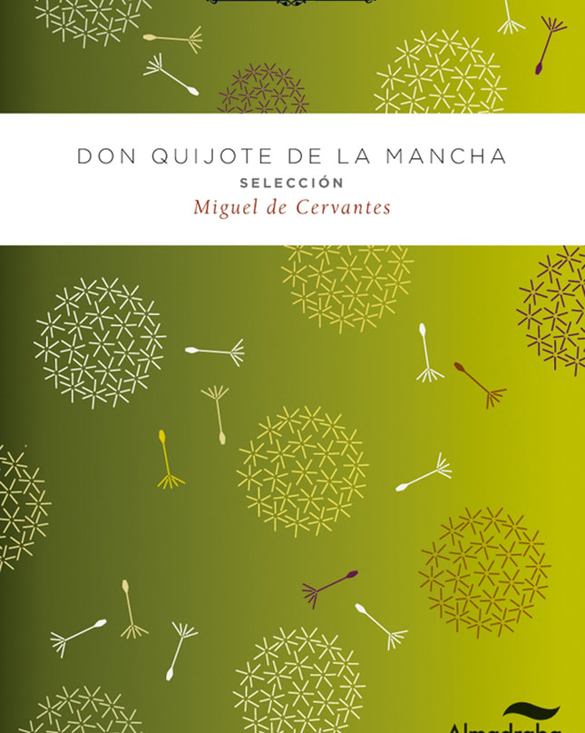 Don Quijote De La Mancha. Selección