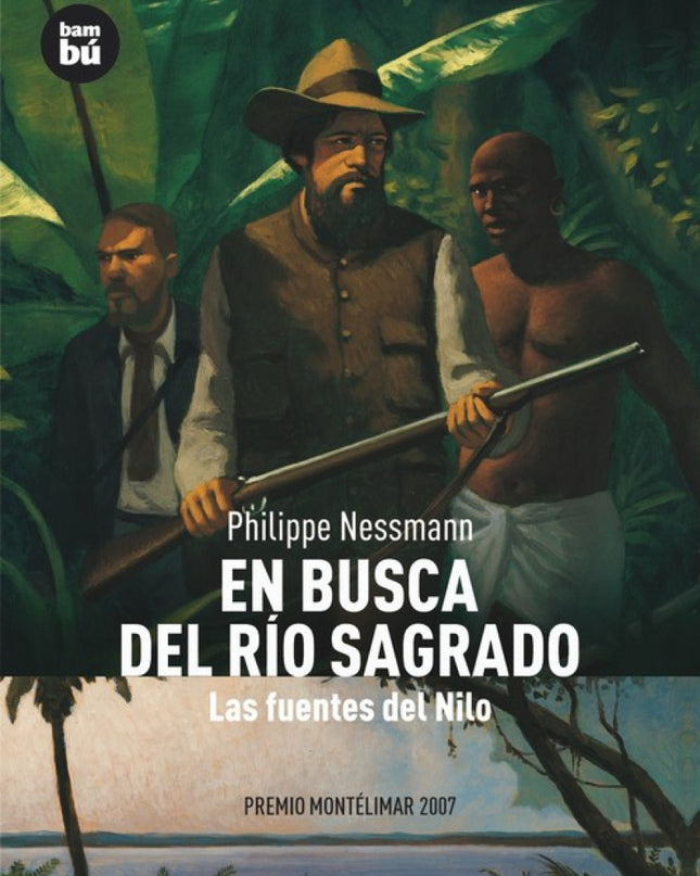 En Busca Del Río Sagrado