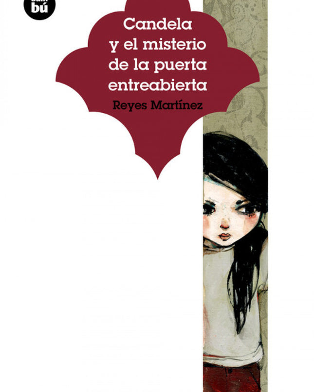 Candela Y El Misterio De La Puerta Entreabierta