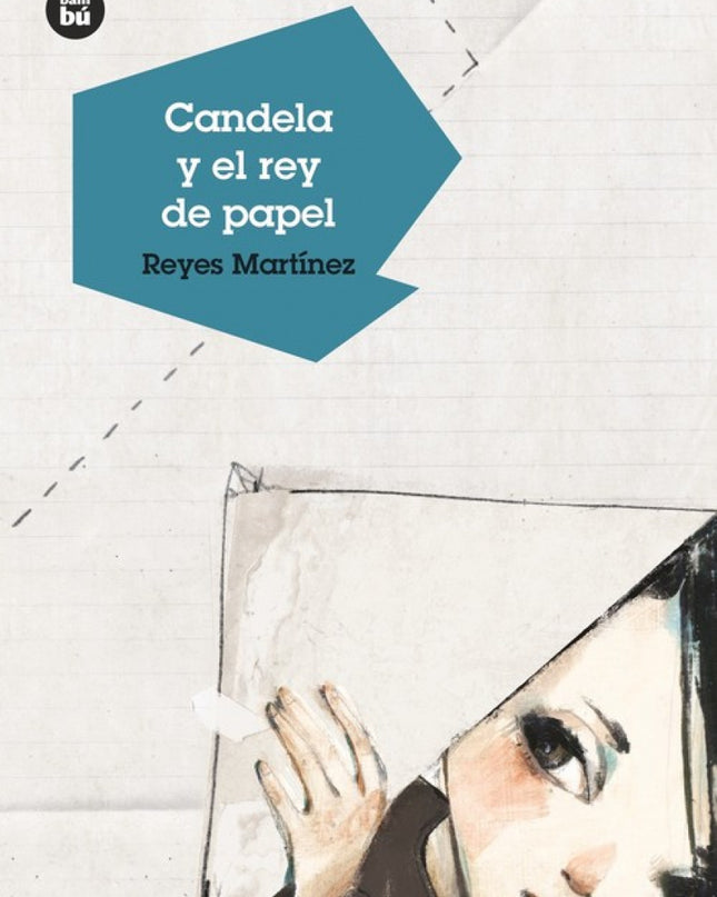Candela Y El Rey De Papel