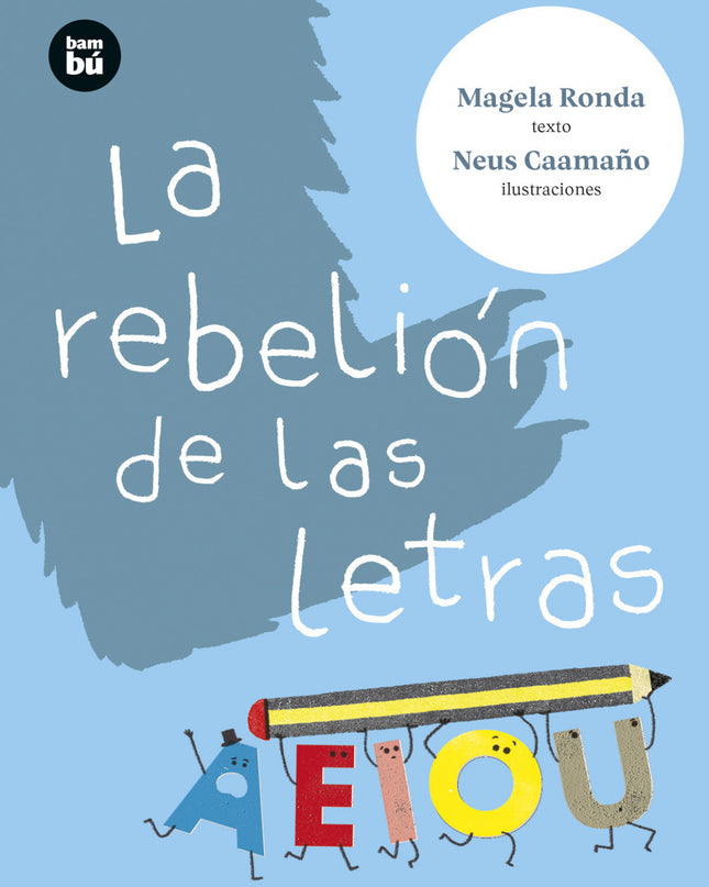La Rebelión De Las Letras