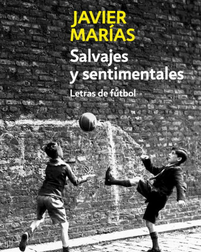 Salvajes Y Sentimentales