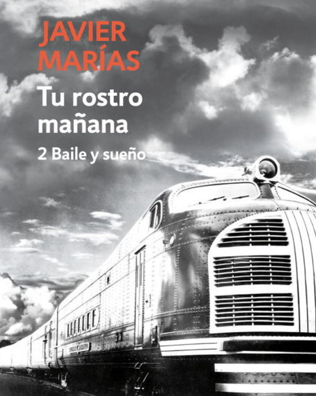Tu Rostro Mañana. 2 Baile Y Sueño