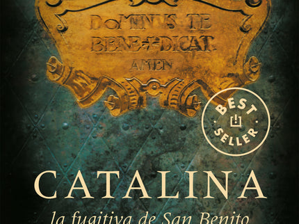 Catalina, La Fugitiva De San Benito