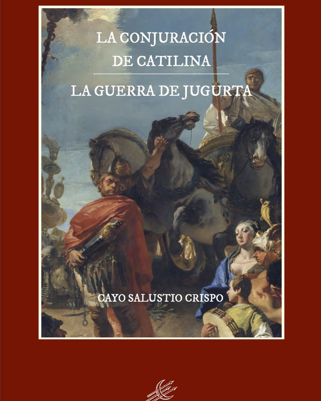 La Conjuración De Catilina Y La Guerra De Jugurta