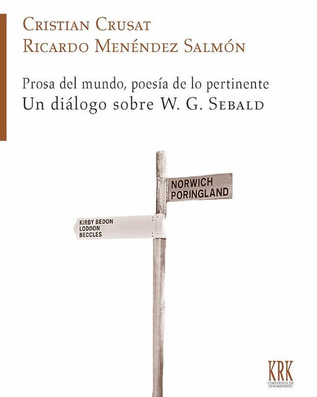 Prosa Del Mundo, Poesía De Lo Pertinente