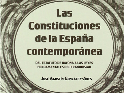 Las Constituciones De La España Contemporanea