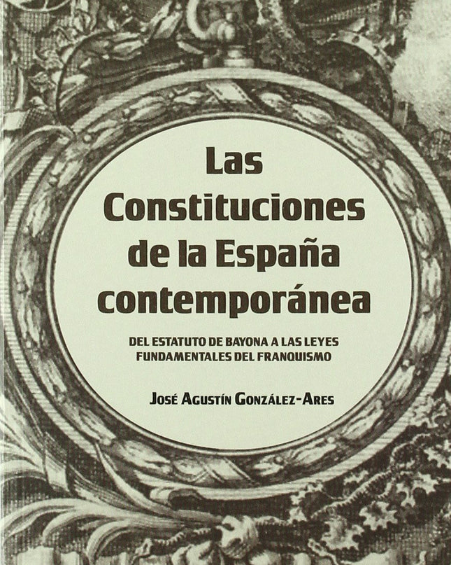 Las Constituciones De La España Contemporanea