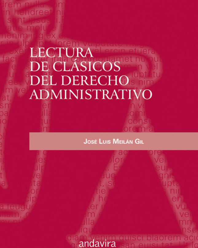 Lectura De Clásicos Del Derecho Administrativo