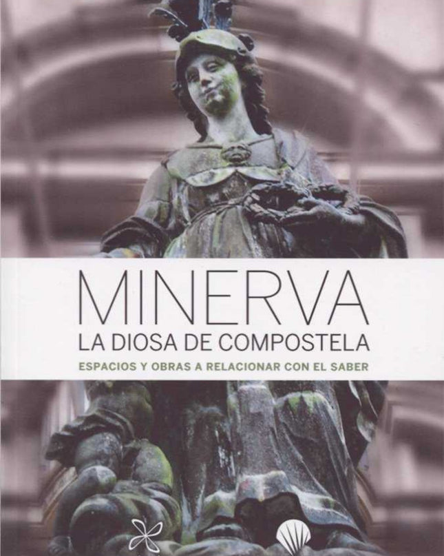 Minerva La Diosa De Compostela
