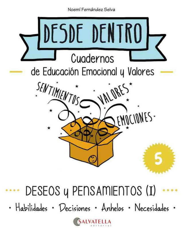 Deseos Y Pensamientos: Habilidades Decisiones Anhelos