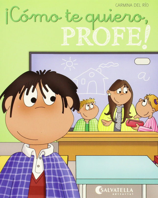 ¡cómo Te Quiero, Profe!