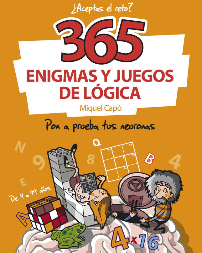 ¿aceptas El Reto?:365 Enigmas Y Juegos De Logica
