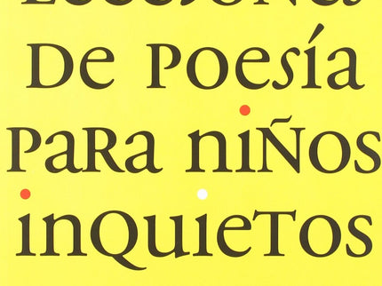 Lecciones De Poesia Para Niños Inquietos