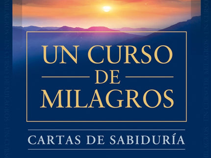 Cartas De Sabiduria De Un Curso De Milagros
