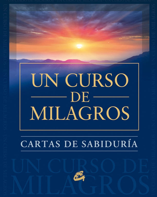 Cartas De Sabiduria De Un Curso De Milagros