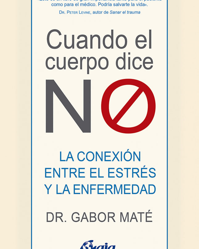 Cuando El Cuerpo Dice 'no'