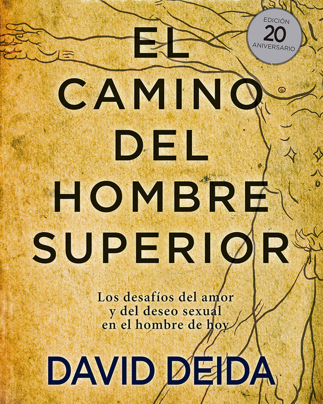 El Camino Del Hombre Superior. Guía Espiritual. Edición 20 Aniversario