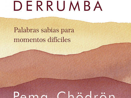 Cuando Todo Se Derrumba (nueva Edición)