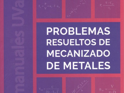 Problemas Resueltos De Mecanizado De Metales