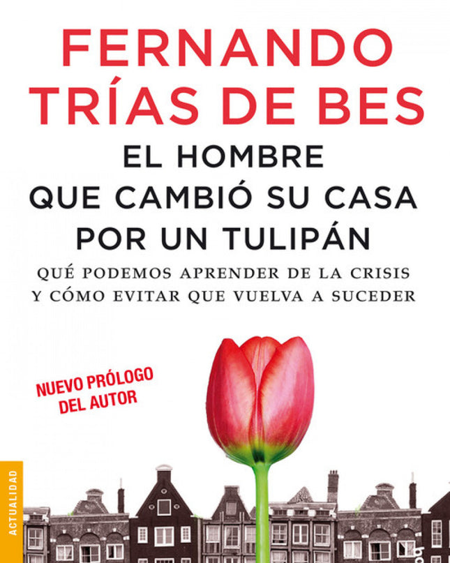 El Hombre Que Cambió Su Casa Por Un Tulipán