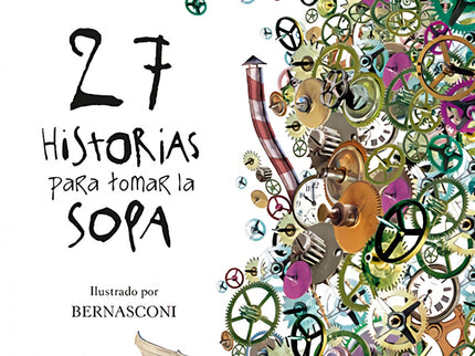 27 Historias Para Tomar La Sopa