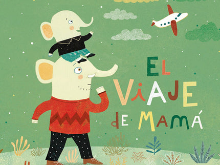 El Viaje De Mamá