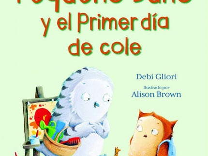 Pequeño Buho Y El Primer Día De Cole