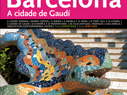 Barcelona, A Cidade De Gaudí