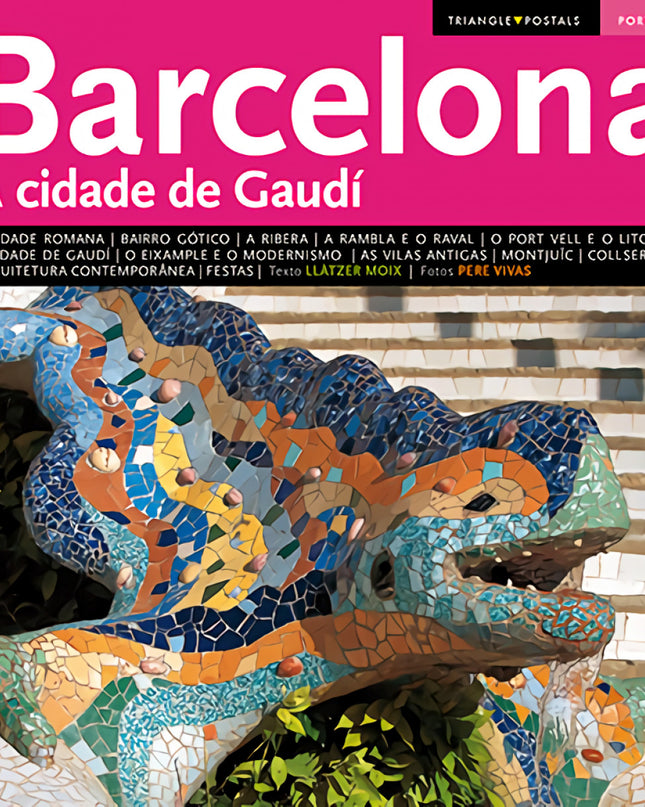 Barcelona, A Cidade De Gaudí