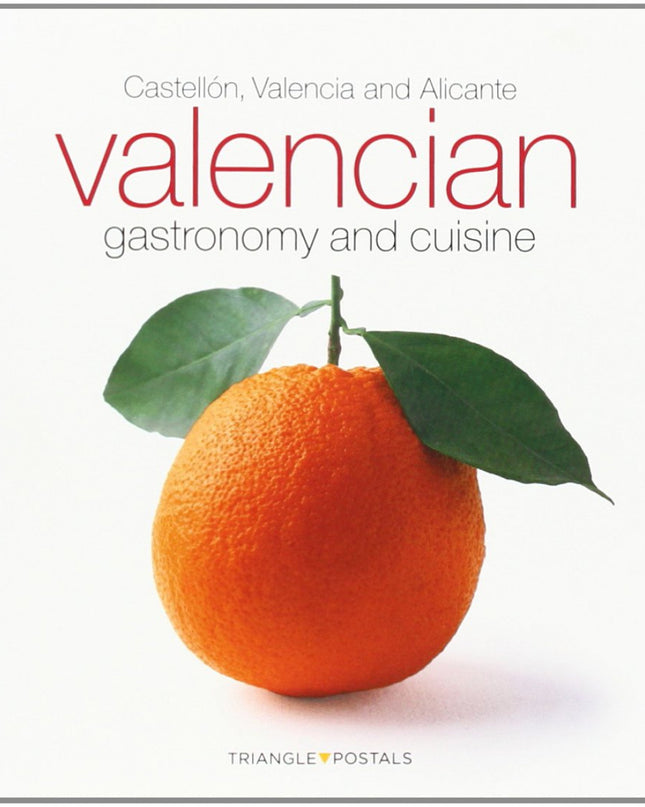Valencian Gastronomy And Cuisine