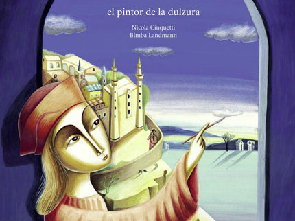 Rafael El Pintor De La Dulzura