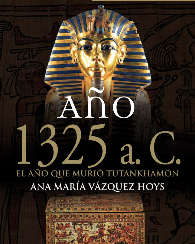 Año 1325 Antes De Cristo, Año Que Murio Tutankhamon