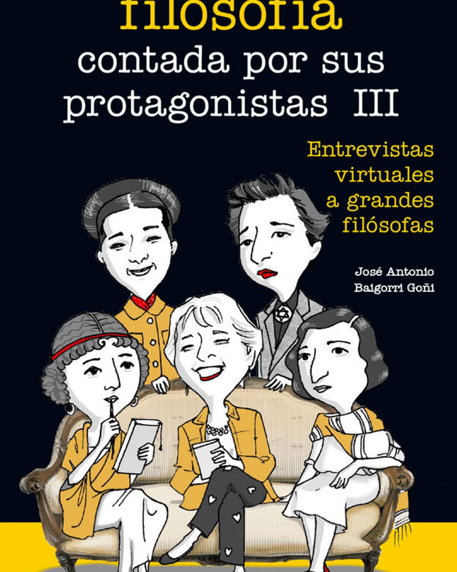 La Filosofía Contada Por Sus Protagonistas Iii