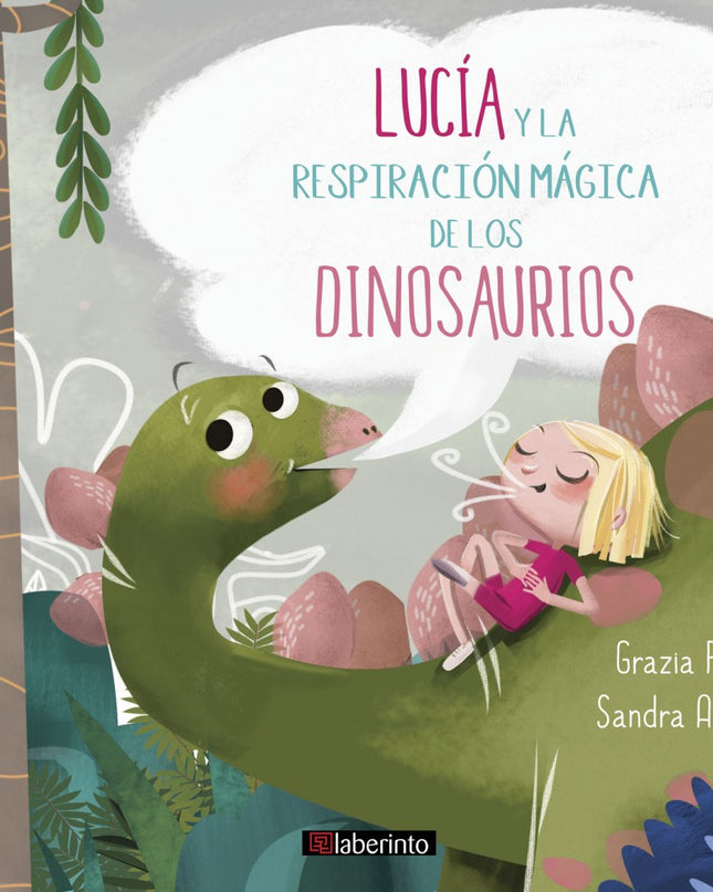 Lucía Y La Respiración Mágica De Los Dinosaurios