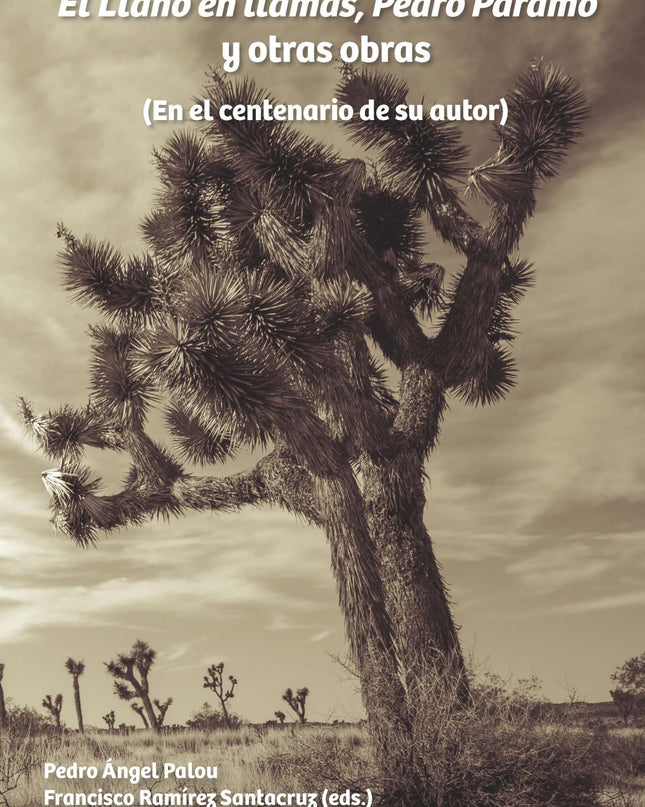 El Llano En Llamas, Pedro Páramo Y Otras Obras