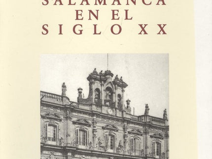 Salamanca Siglo Xx