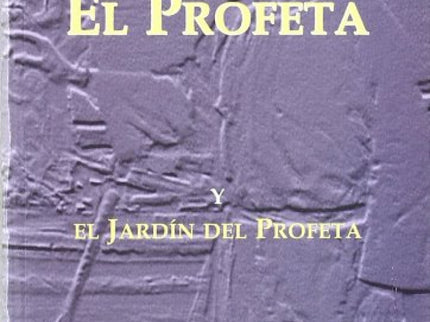 El Profeta Y El Jardín Del Profeta