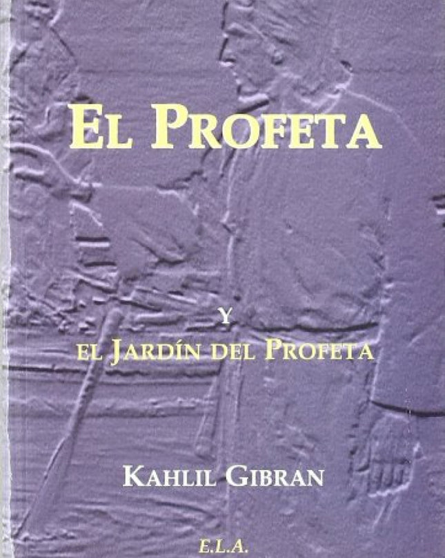 El Profeta Y El Jardín Del Profeta