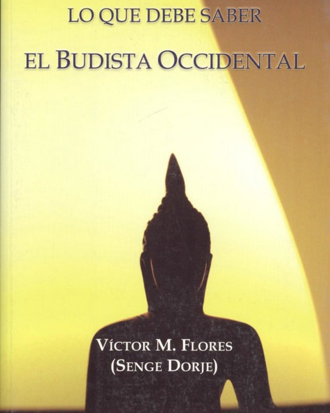 Lo Que Debe Saber El Budista Occidental