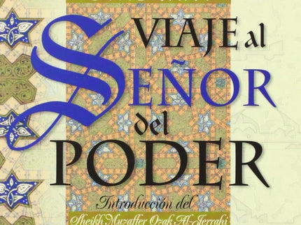 Viaje Al Señor Del Poder