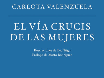 El Vía Crucis De Las Mujeres