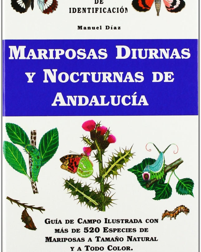 Mariposas Diurnas Y Nocturnas De Andalucía