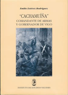 Cachamuíña, Comandante De Armas Y Gobernador De Vigo
