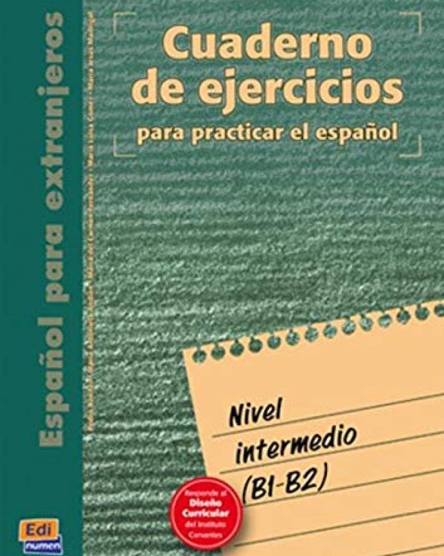 Español Para Extranjeros, Nivel Intermedio. Cuaderno De Ejercicios