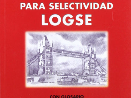 Selectividad, Inglés, Logse. Textos Y Pruebas