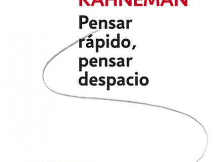 Pensar Rápido, Pensar Despacio