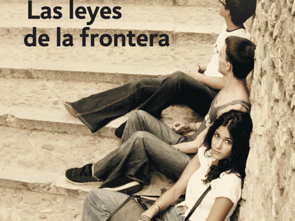 Las Leyes De La Frontera