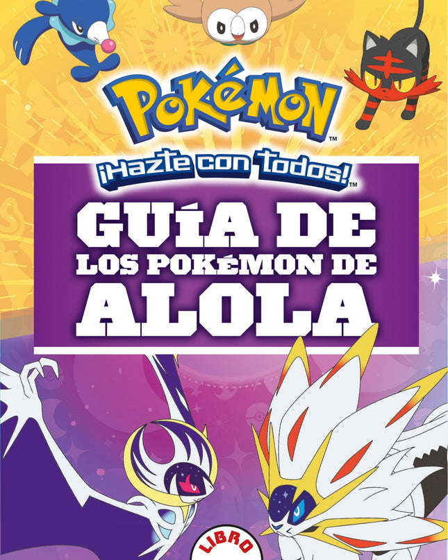 Guía De Los Pokemon Alola