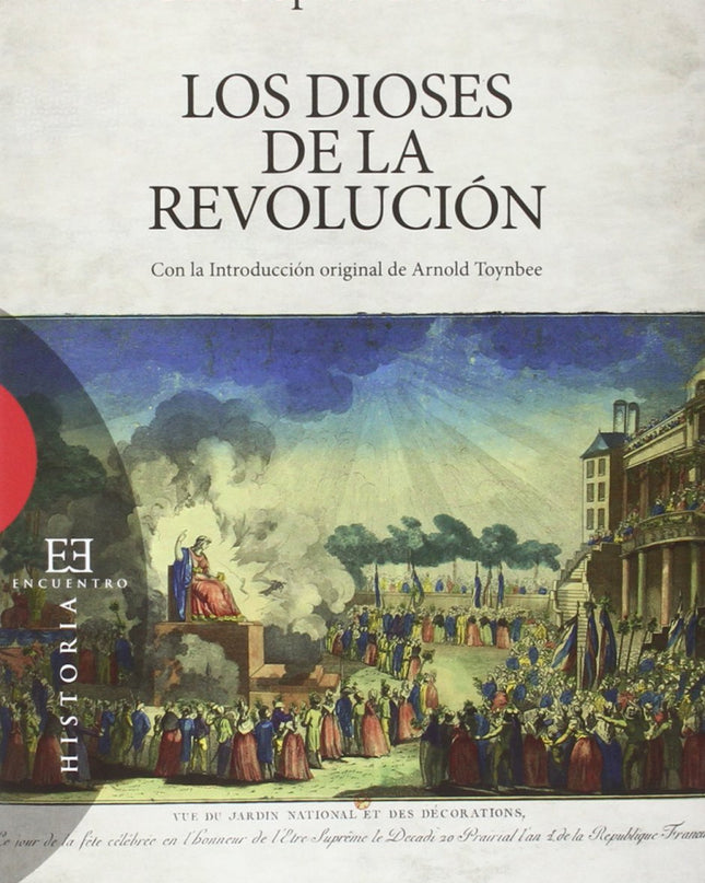 Los Dioses De La Revolución
